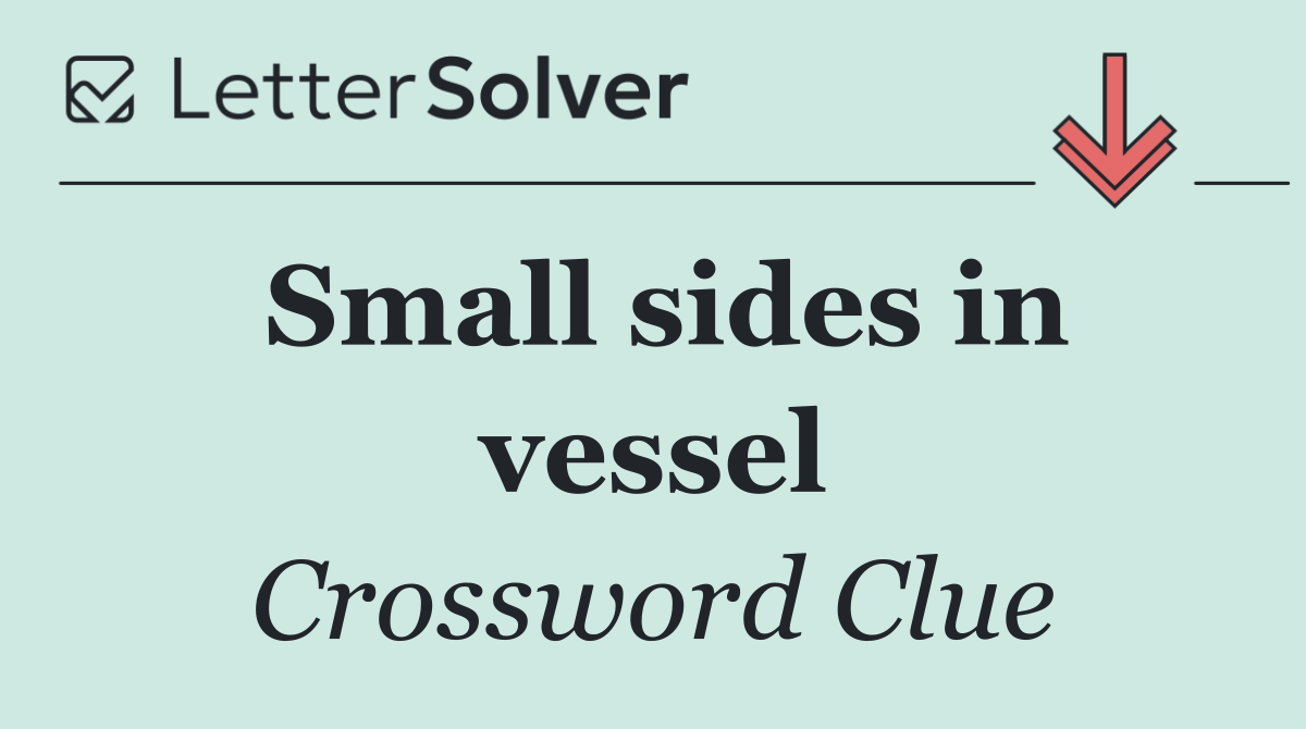 Small sides in vessel