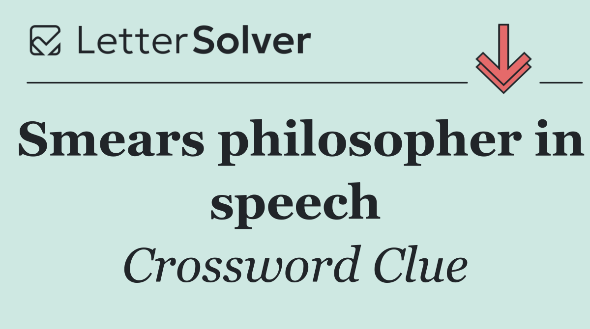 Smears philosopher in speech