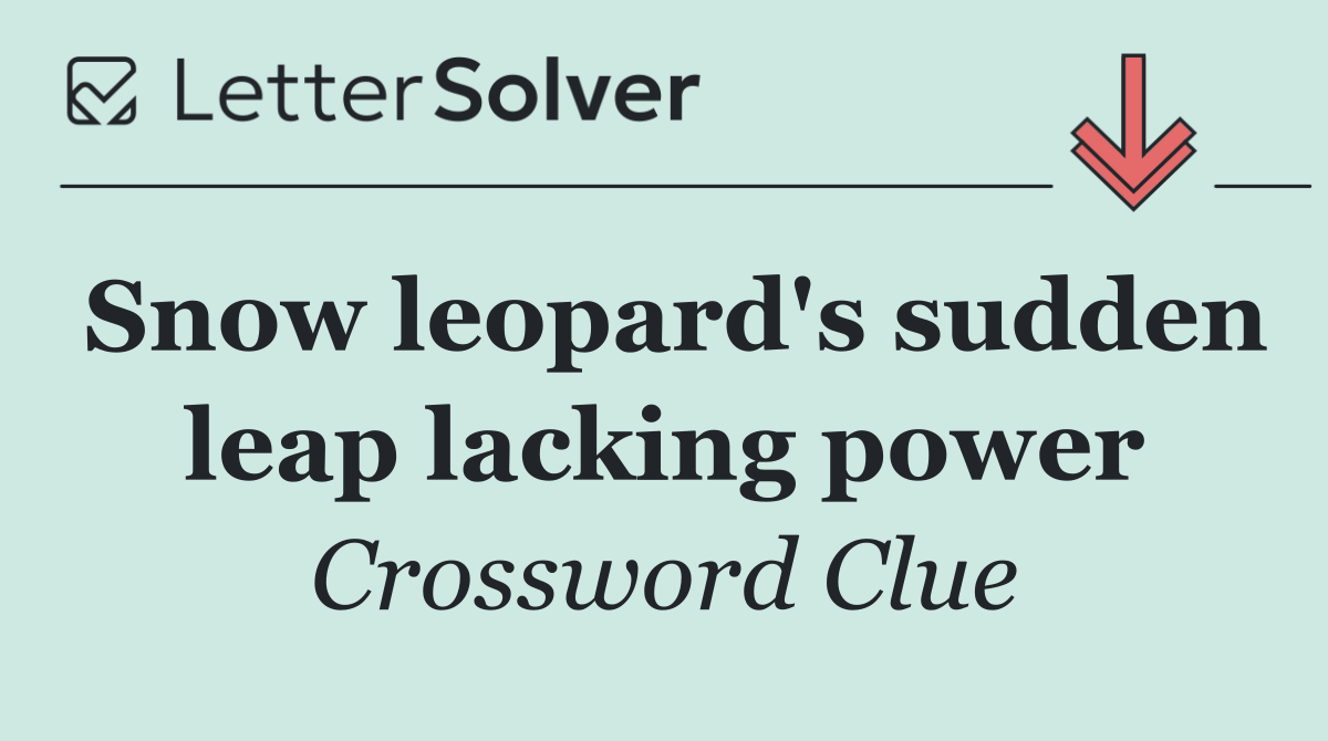 Snow leopard's sudden leap lacking power