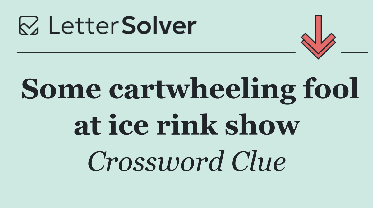 Some cartwheeling fool at ice rink show