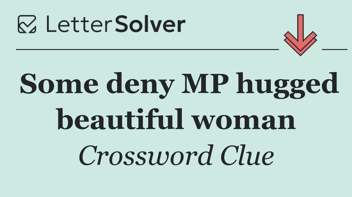 Some deny MP hugged beautiful woman
