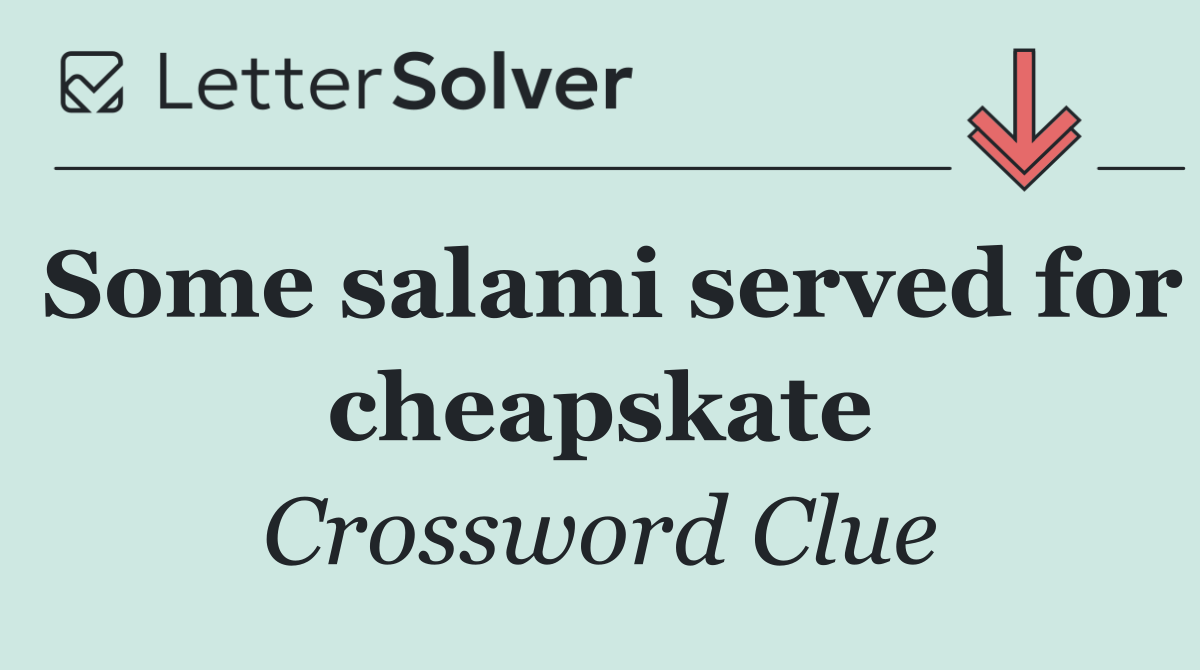 Some salami served for cheapskate