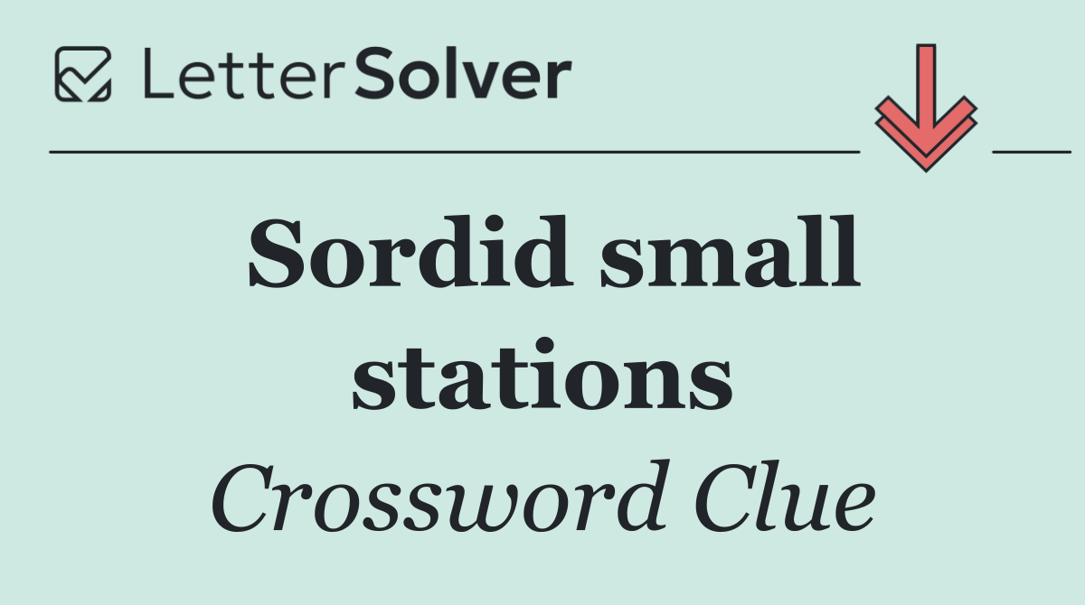 Sordid small stations