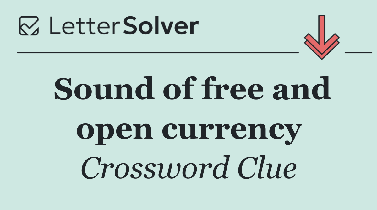 Sound of free and open currency