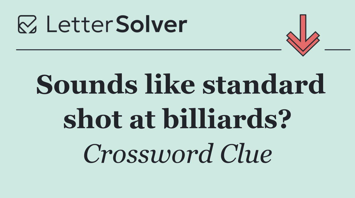 Sounds like standard shot at billiards?