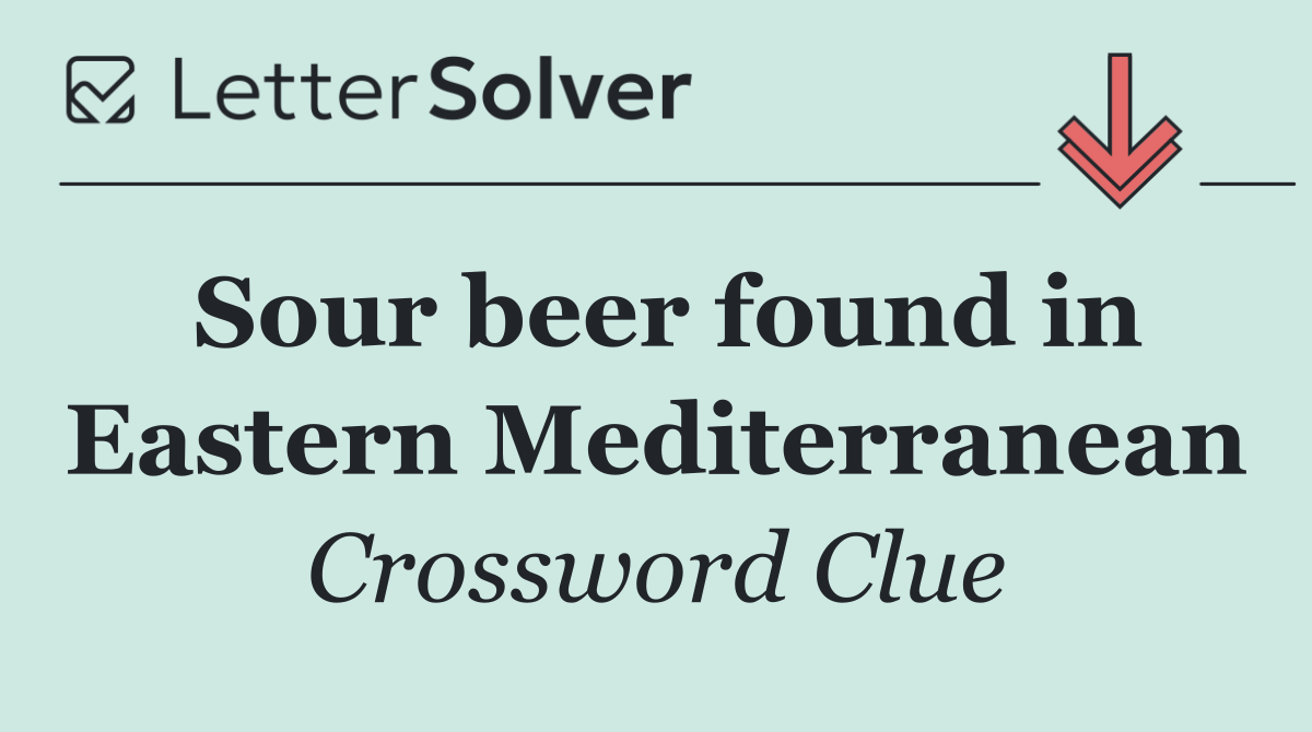 Sour beer found in Eastern Mediterranean