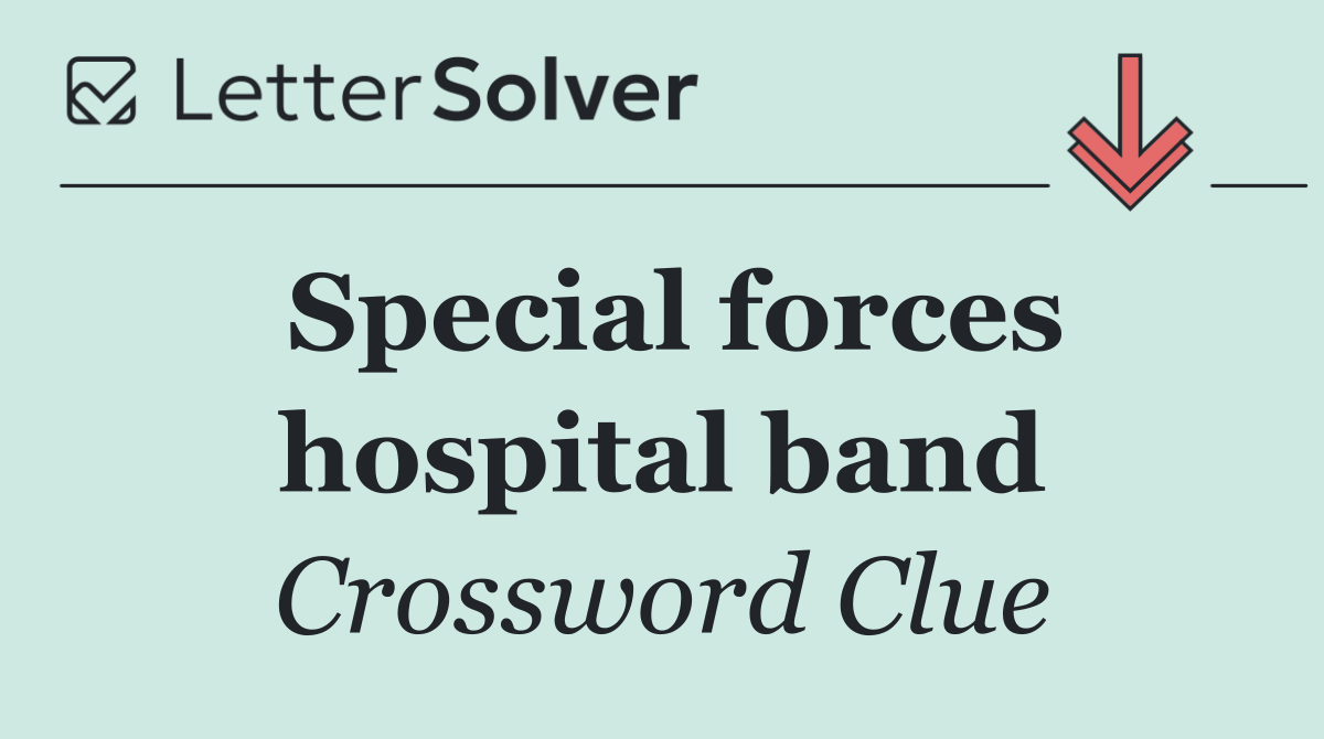Special forces hospital band