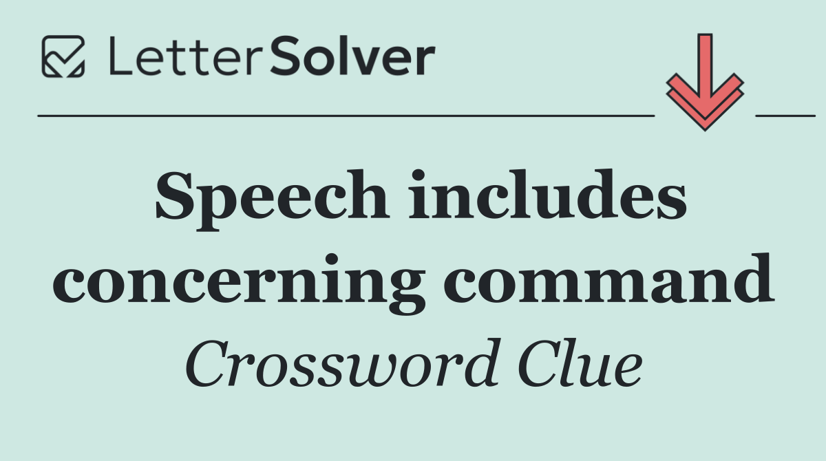 Speech includes concerning command
