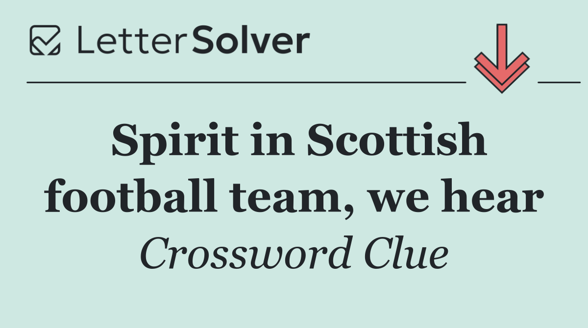 Spirit in Scottish football team, we hear