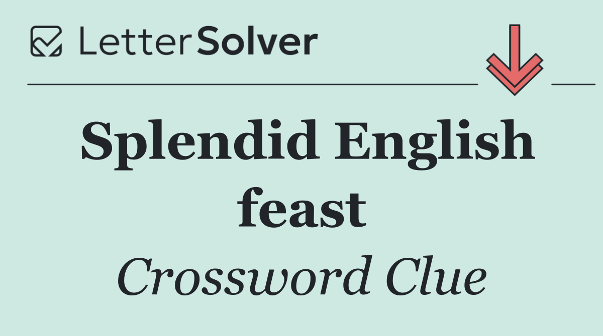 Splendid English feast