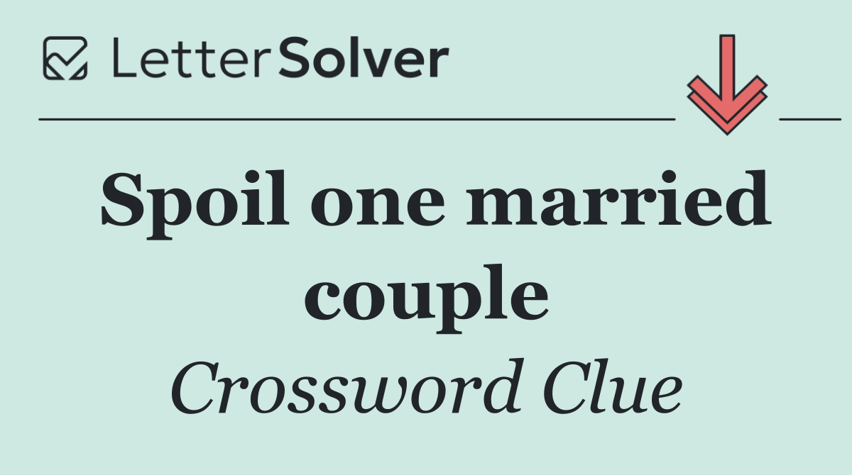 Spoil one married couple
