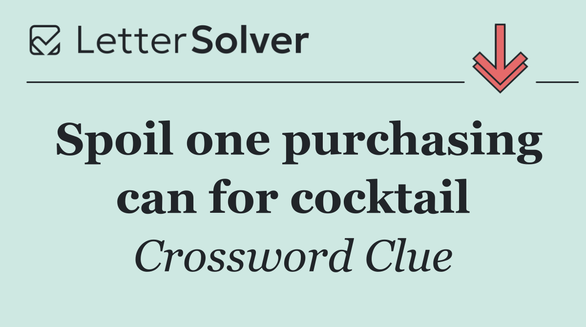Spoil one purchasing can for cocktail