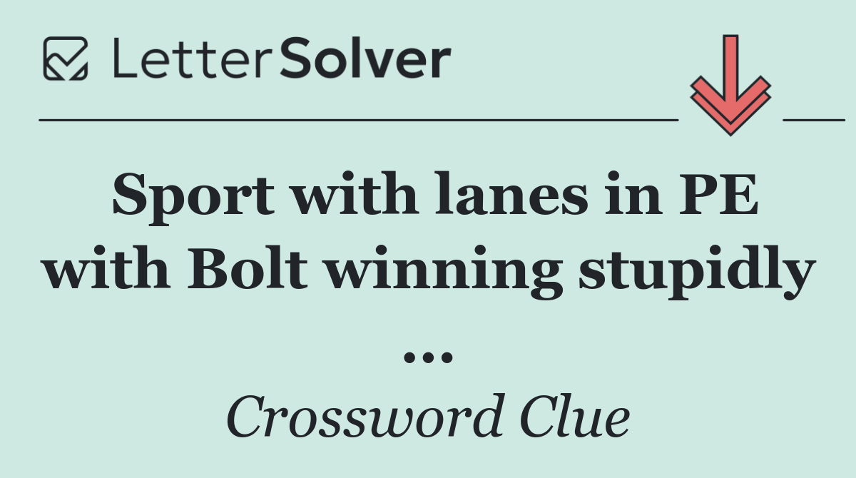 Sport with lanes in PE with Bolt winning stupidly ...