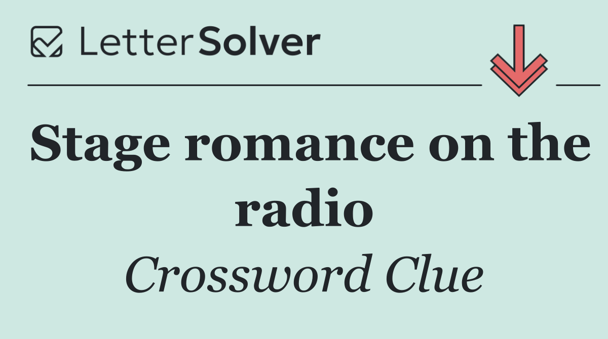 Stage romance on the radio