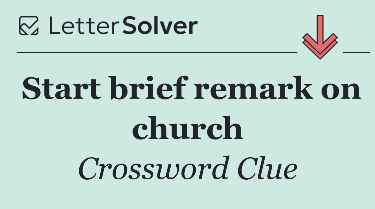 Start brief remark on church