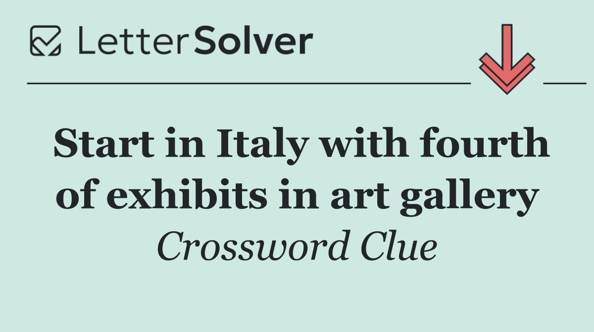 Start in Italy with fourth of exhibits in art gallery