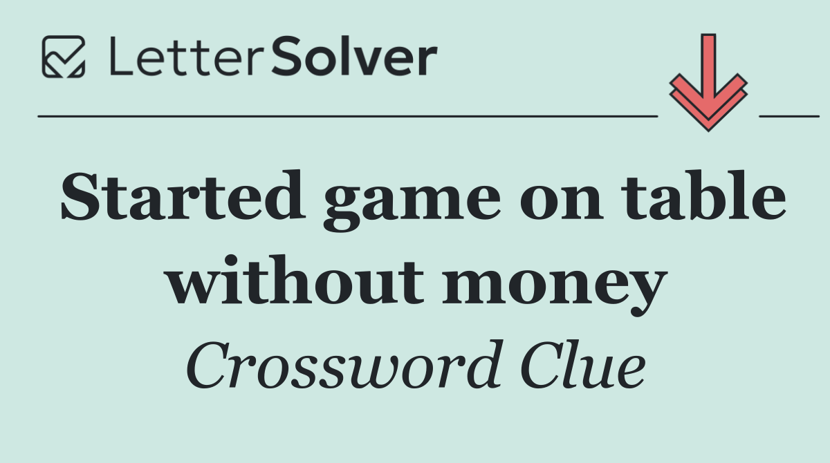 Started game on table without money