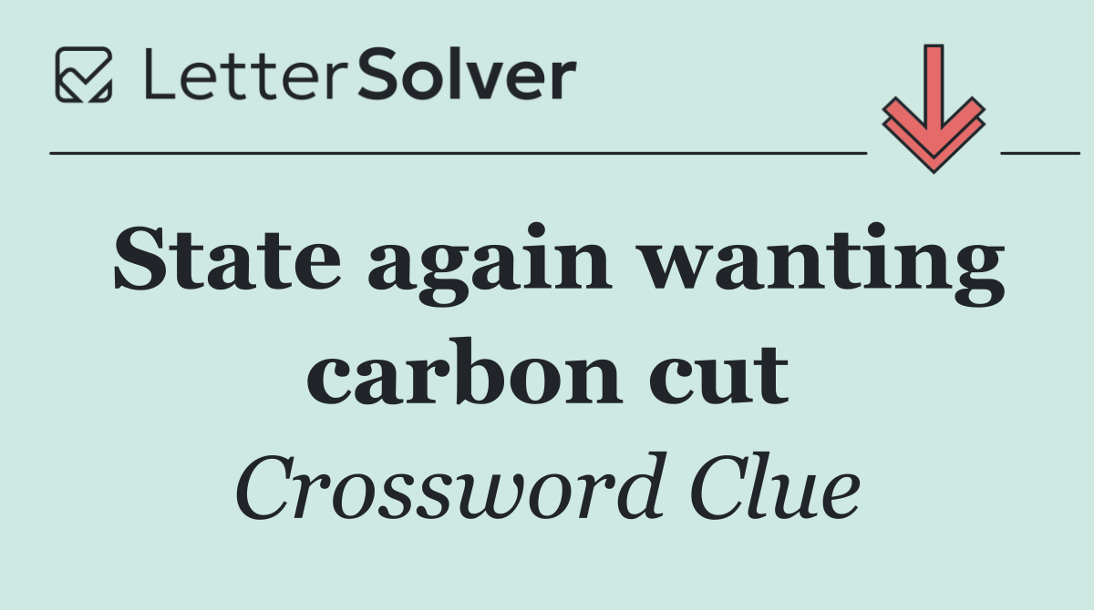 State again wanting carbon cut