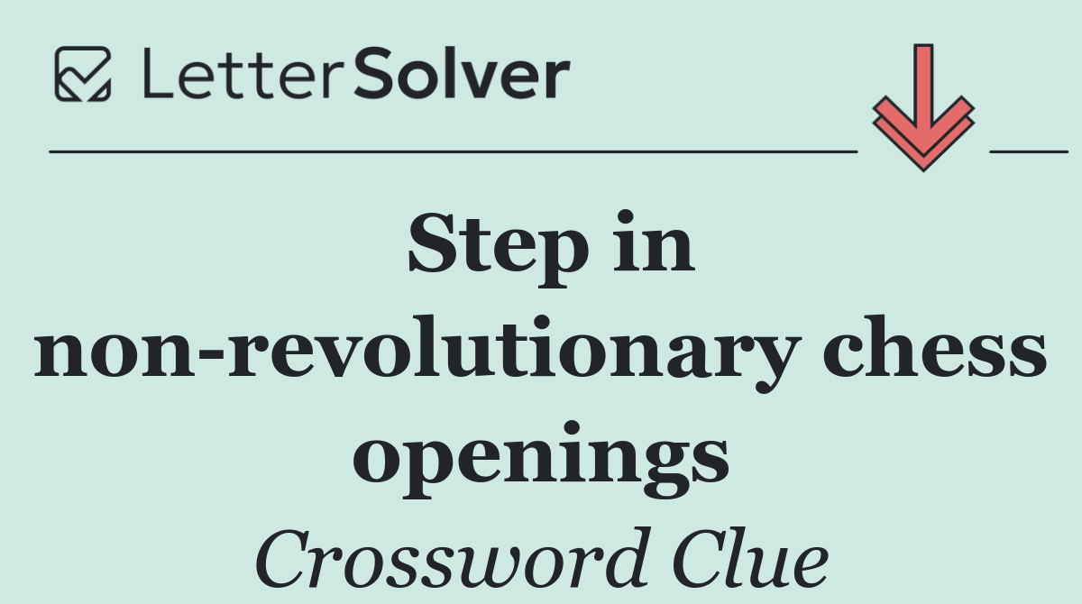 Step in non revolutionary chess openings