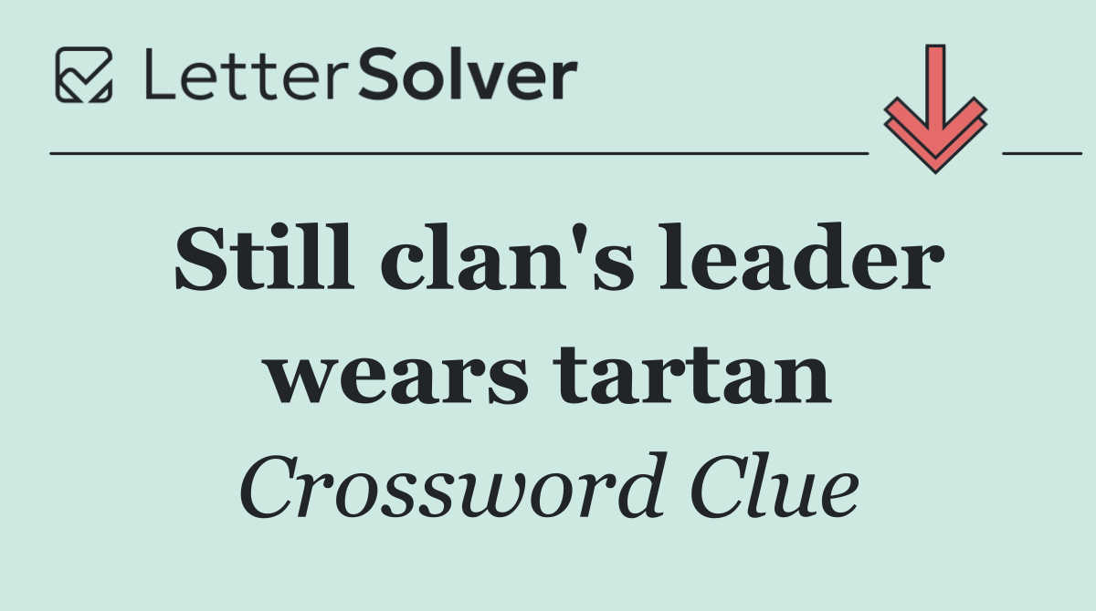 Still clan's leader wears tartan