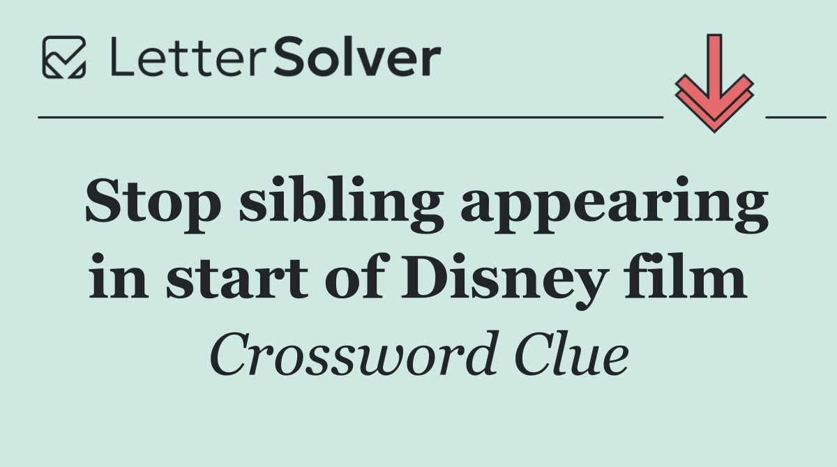 Stop sibling appearing in start of Disney film