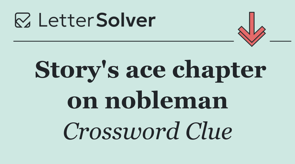 Story's ace chapter on nobleman