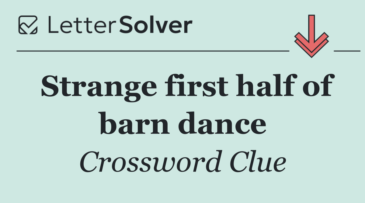 Strange first half of barn dance