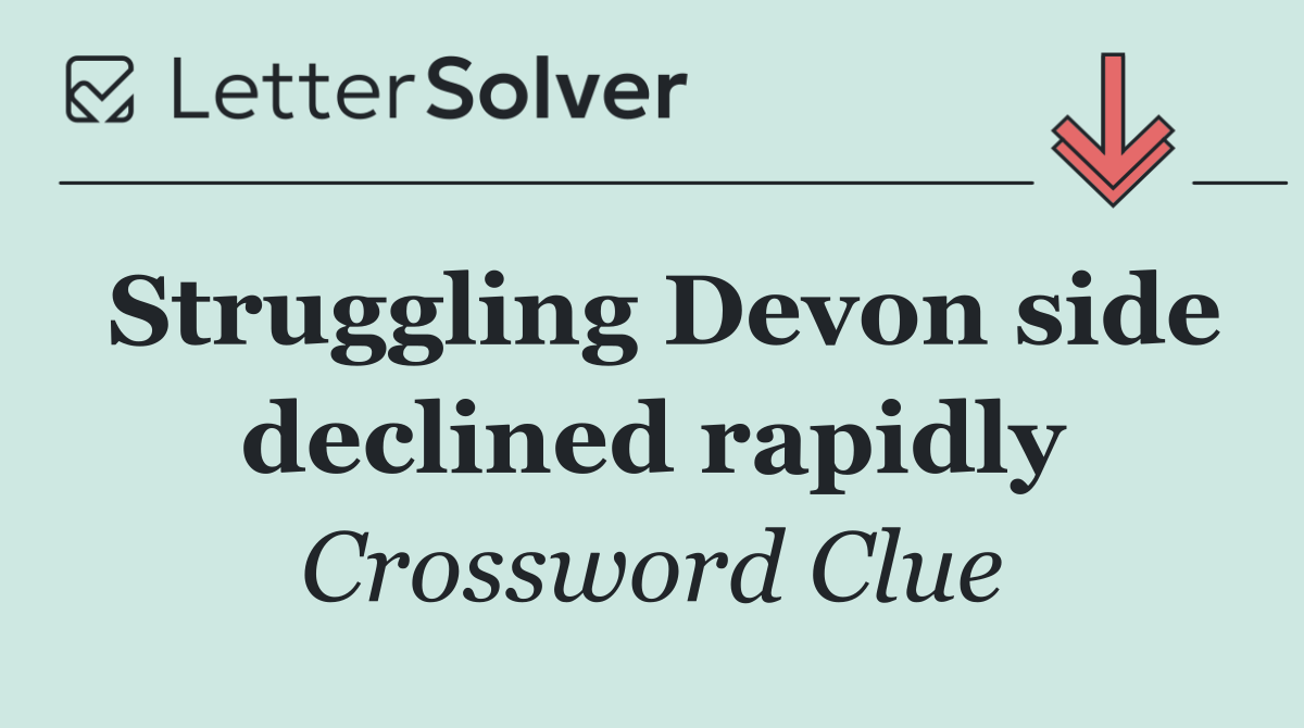 Struggling Devon side declined rapidly