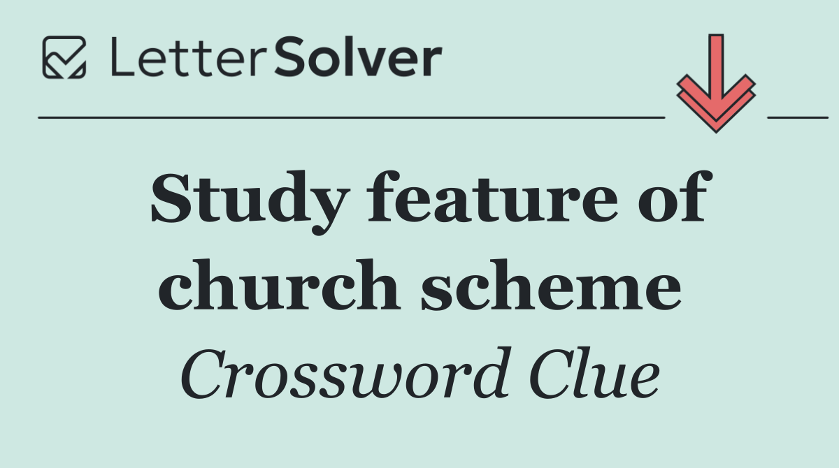 Study feature of church scheme