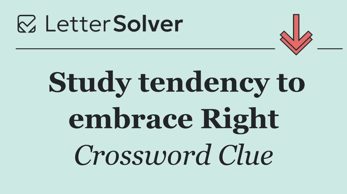 Study tendency to embrace Right