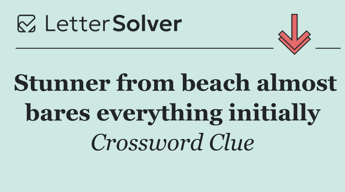 Stunner from beach almost bares everything initially