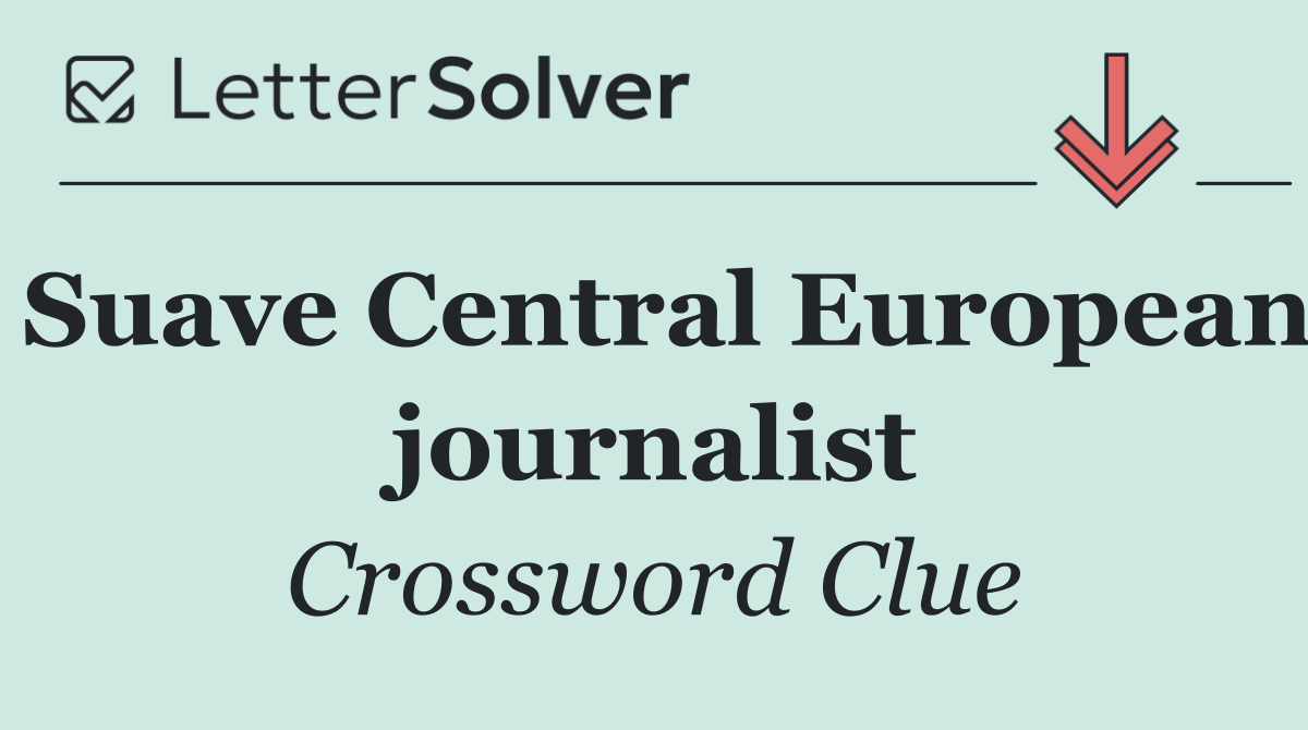 Suave Central European journalist