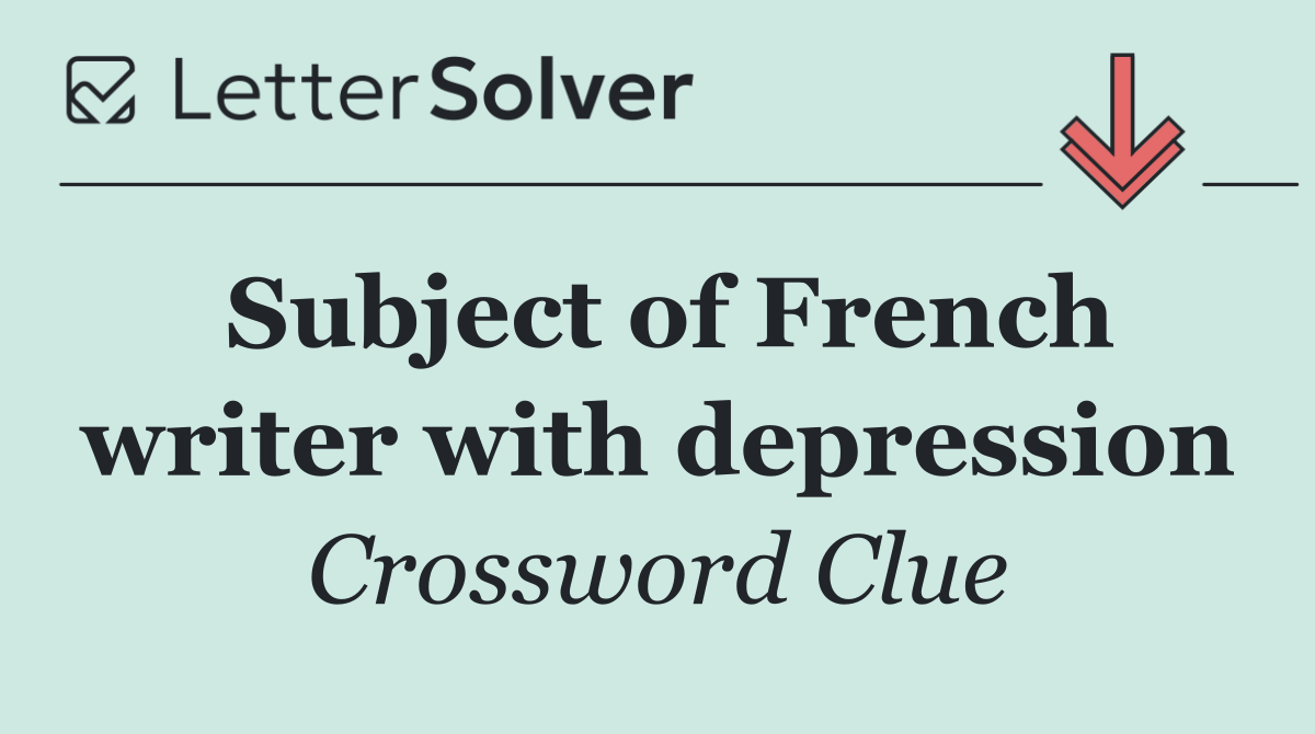 Subject of French writer with depression