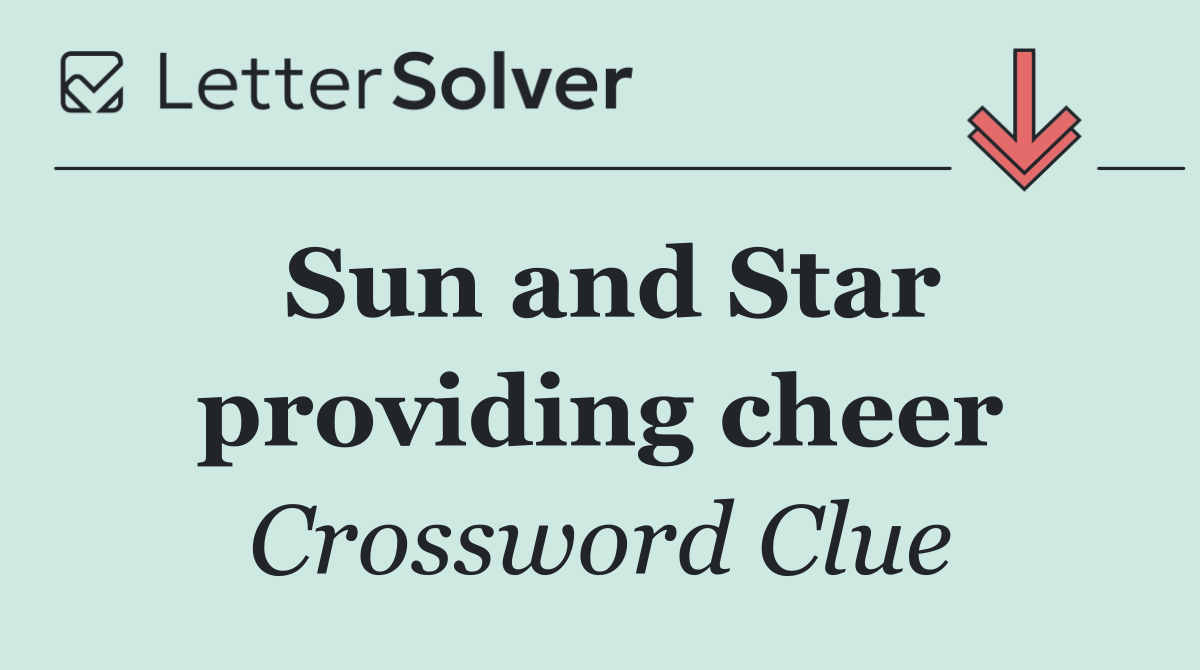 Sun and Star providing cheer