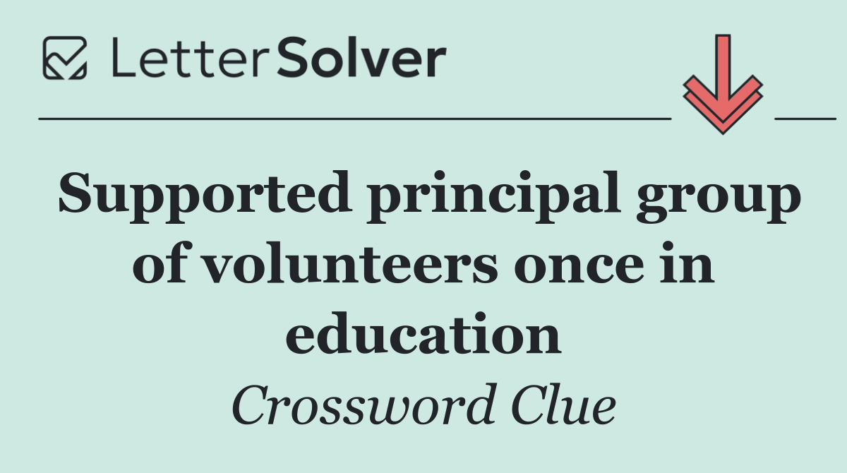 Supported principal group of volunteers once in education