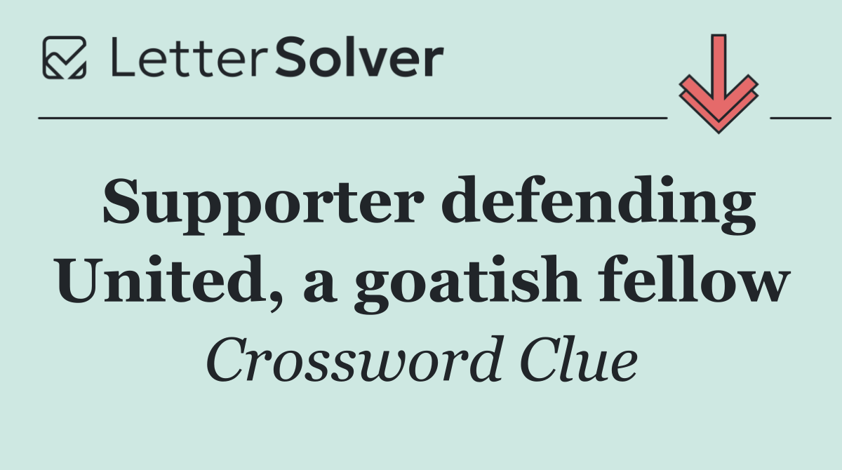 Supporter defending United, a goatish fellow