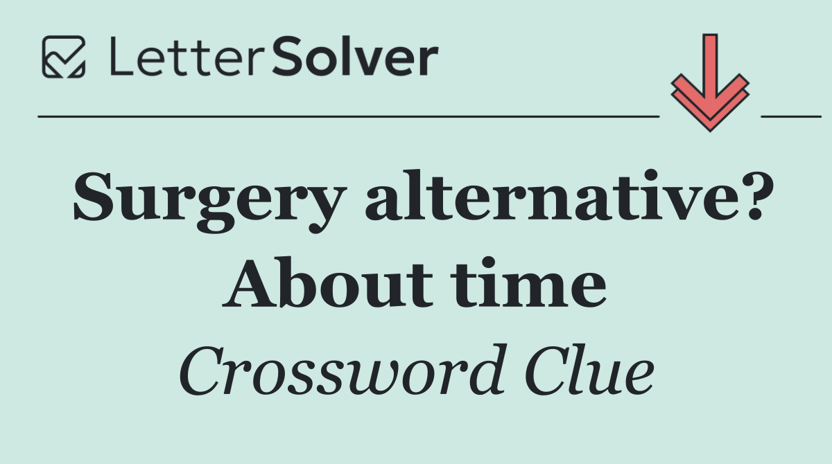Surgery alternative? About time