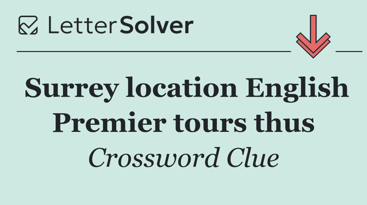 Surrey location English Premier tours thus