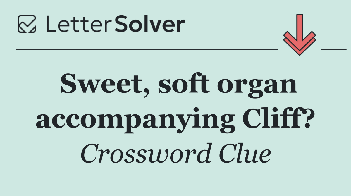 Sweet, soft organ accompanying Cliff?