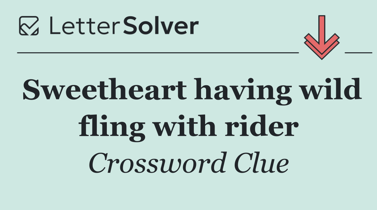 Sweetheart having wild fling with rider