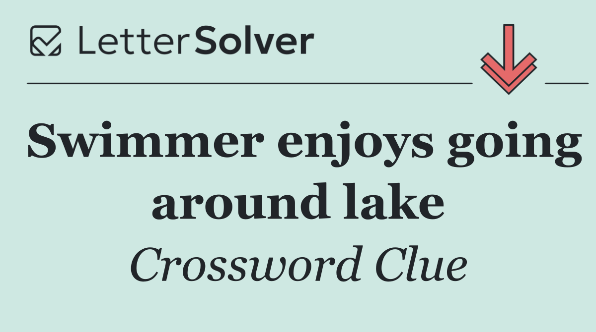 Swimmer enjoys going around lake