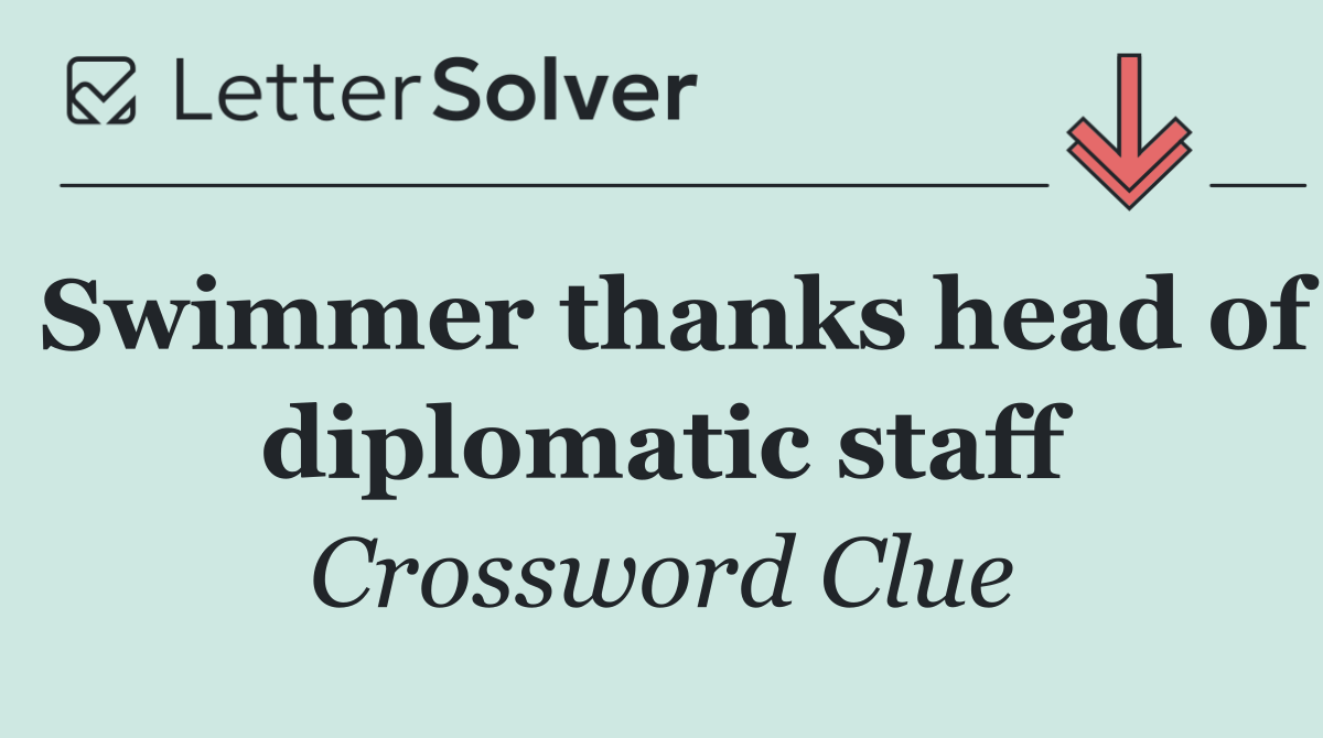 Swimmer thanks head of diplomatic staff