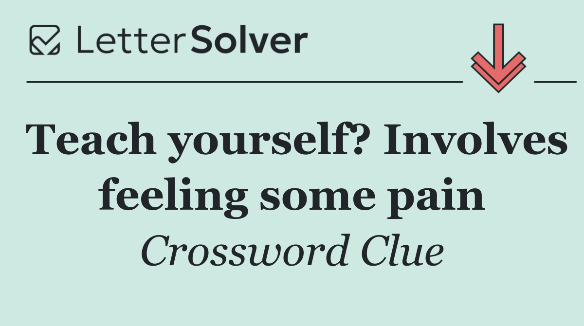 Teach yourself? Involves feeling some pain