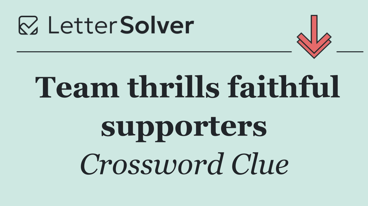 Team thrills faithful supporters