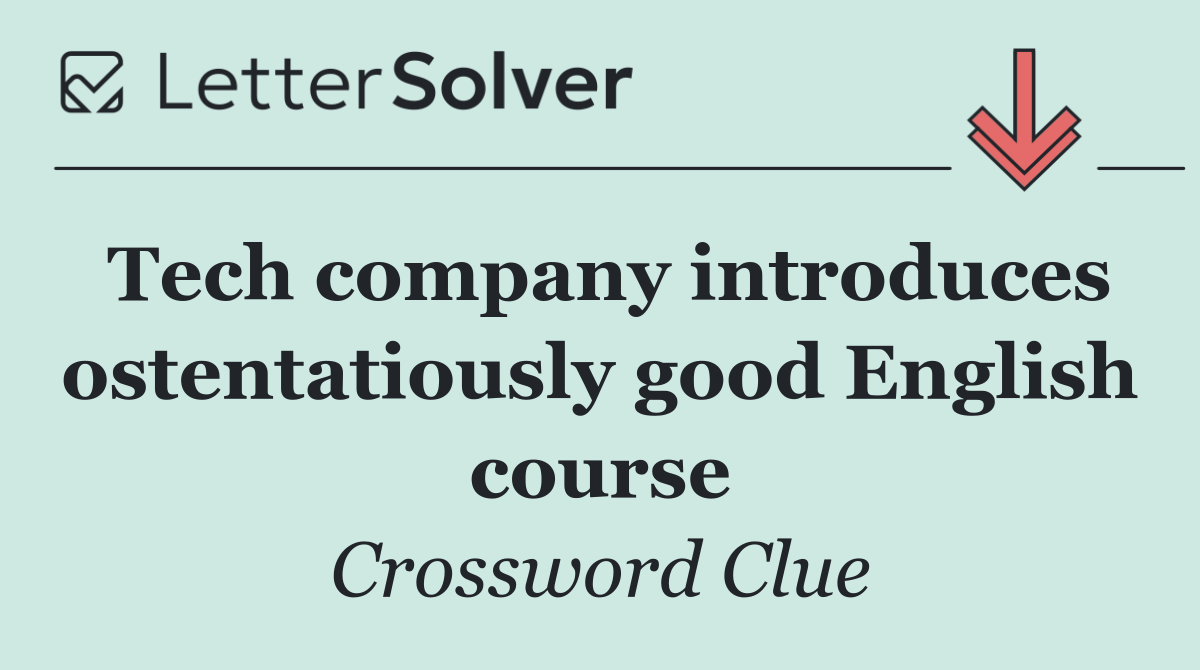 Tech company introduces ostentatiously good English course