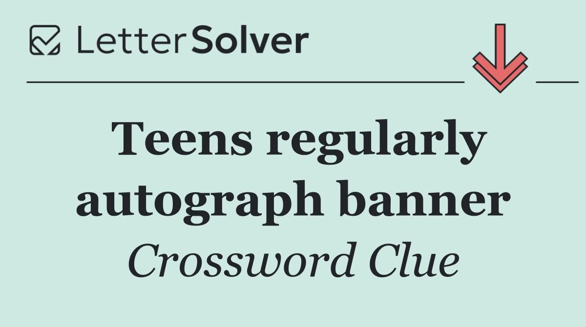 Teens regularly autograph banner