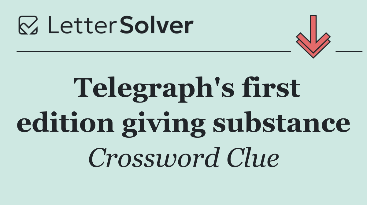 Telegraph's first edition giving substance