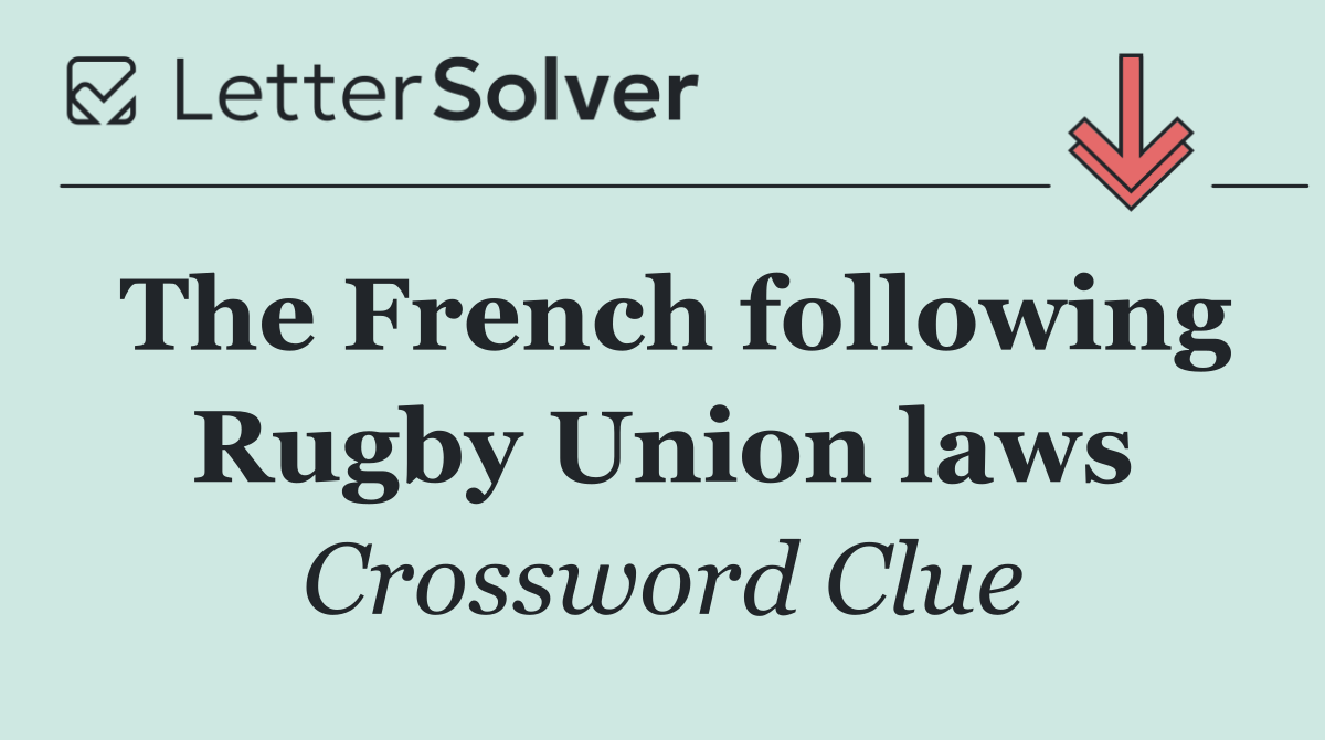 The French following Rugby Union laws