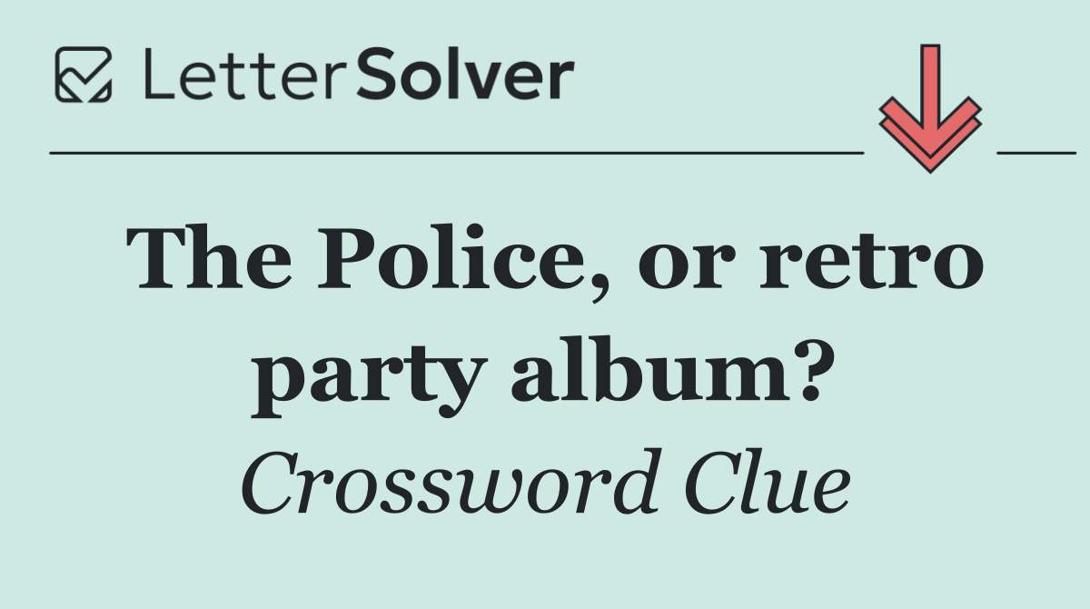 The Police, or retro party album?