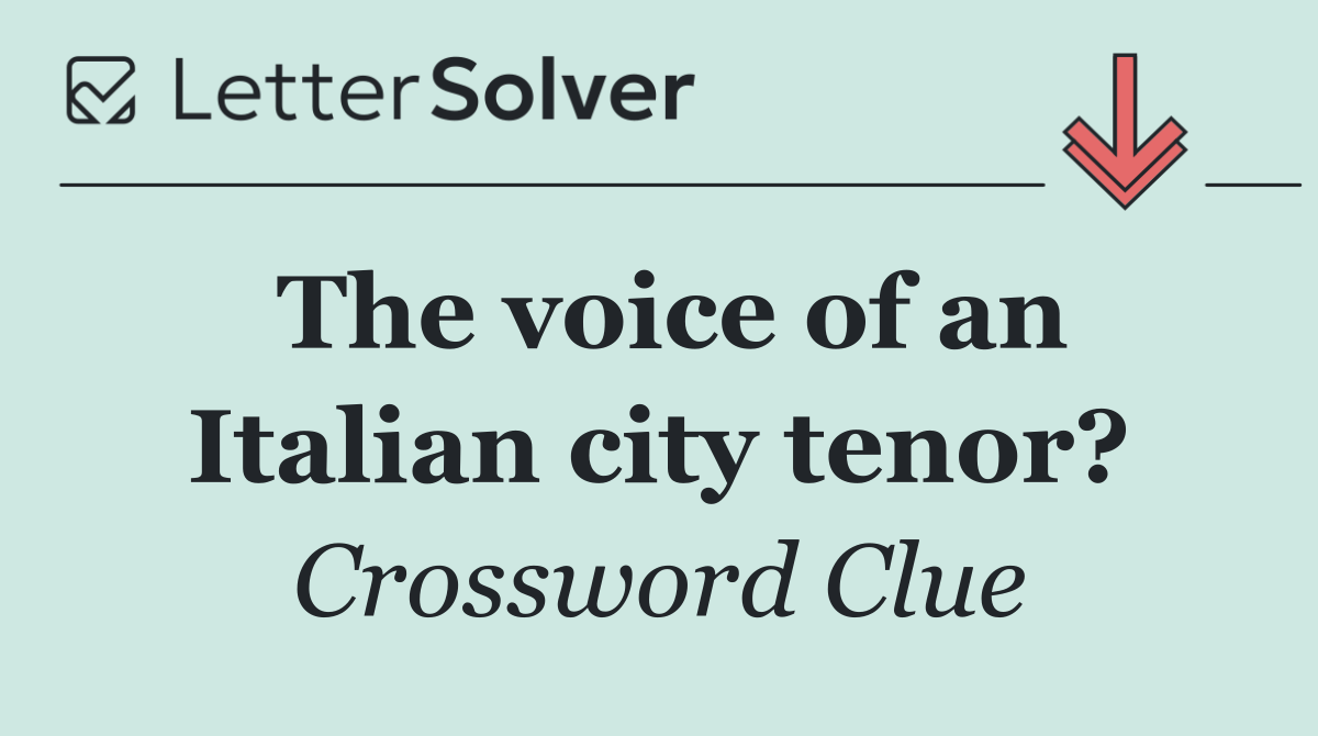 The voice of an Italian city tenor?